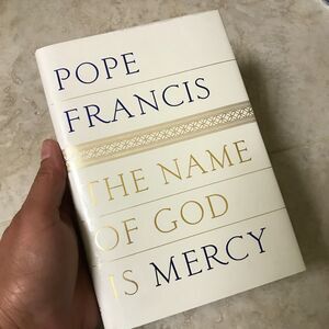The Name of God Is Mercy Pope Francis NEW Hardcover with Dust Jacket